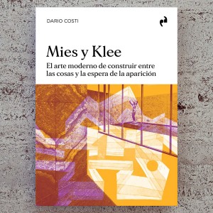 Dario Costi. MIES Y KLEE